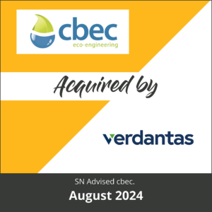 Merger & Acquisition Deal (M&A) Tombstone featuring "cbec 'eco-engineering' Acquired by Verdantas" "SN Advised cbec." Dated: "August 2024"